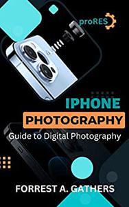iPhone Photography guide to digital photography