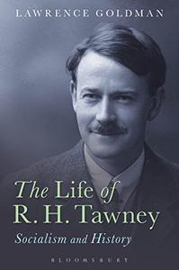 The Life of R. H. Tawney Socialism and History