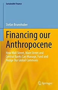 Financing Our Anthropocene
