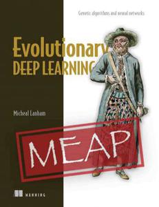 Evolutionary Deep Learning (MEAP V11)