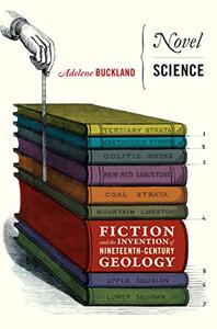 Novel Science Fiction and the Invention of Nineteenth-Century Geology