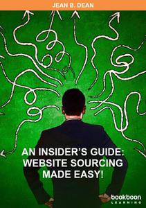 An Insider's Guide Website Sourcing Made Easy!