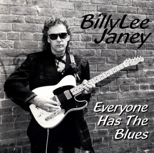 BillyLee Janey - Everyone Has The Blues (1997) [lossless]