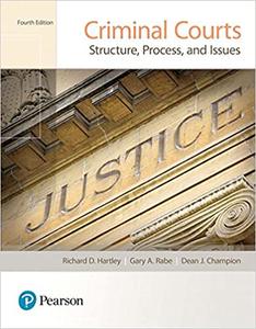Criminal Courts Structure, Process, and Issues
