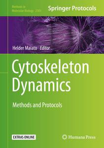 Cytoskeleton Dynamics Methods and Protocols