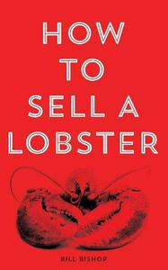 How to Sell a Lobster