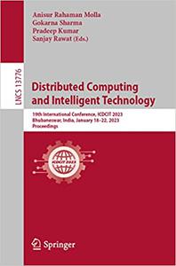 Distributed Computing and Intelligent Technology 19th International Conference, ICDCIT 2023, Bhubaneswar, India, Januar