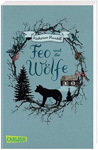 Cover: Katherine Rundell  -  Feo und die Wölfe