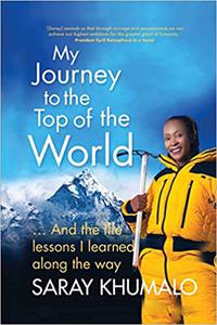 My Journey to the Top of the World And The Life Lessons I Learned Along The Way