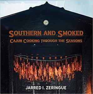 Southern and Smoked Cajun Cooking through the Seasons