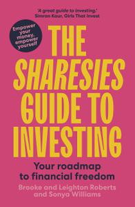 The Sharesies Guide to Investing Your Easy Way to Financial Freedom