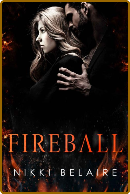 Fireball  A Dark Kidnapping Maf - Nikki Belaire