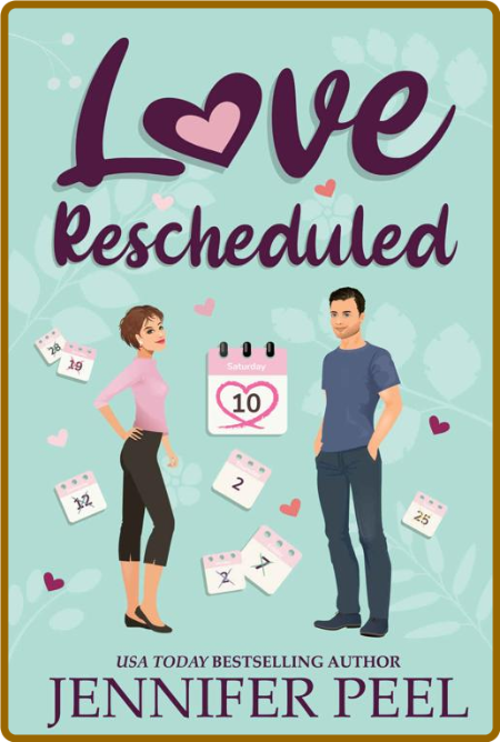 Love Rescheduled - Jennifer Peel