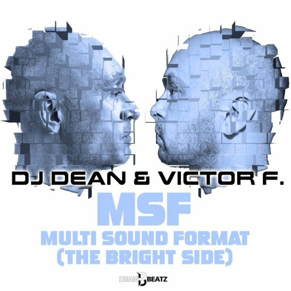 DJ Dean & Victor F. - MSF - Multi Sound Format (The Bright Side) (2023)