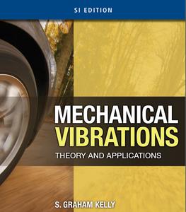 Mechanical Vibrations Theory and Applications, SI Edition