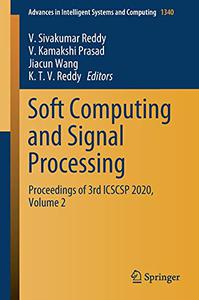 Soft Computing and Signal Processing Proceedings of 3rd ICSCSP 2020, Volume 2 