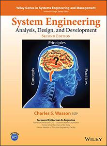 System Engineering Analysis, Design, and Development Concepts, Principles, and Practices, 2nd Edition