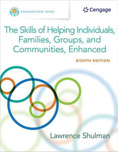 Empowerment Series The Skills of Helping Individuals, Families, Groups, and Communities, Enhanced
