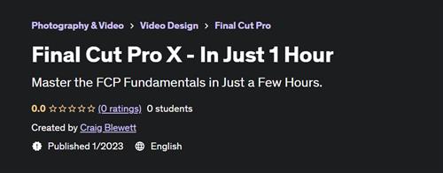 Final Cut Pro X - Beginners Essential Guide