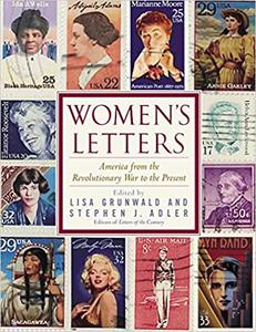 Women's Letters America from the Revolutionary War to the Present