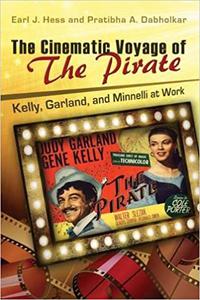 The Cinematic Voyage of THE PIRATE Kelly, Garland, and Minnelli at Work