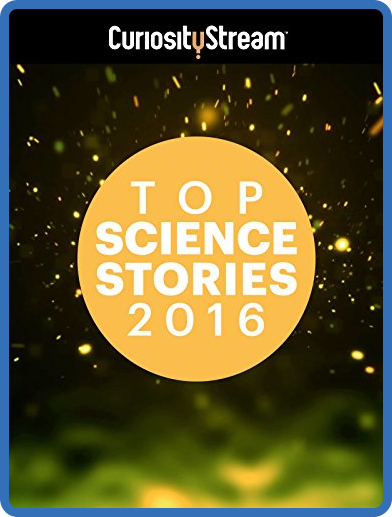 Top Science STories Of 2016 (2016) 1080p WEBRip x264 AAC-YTS