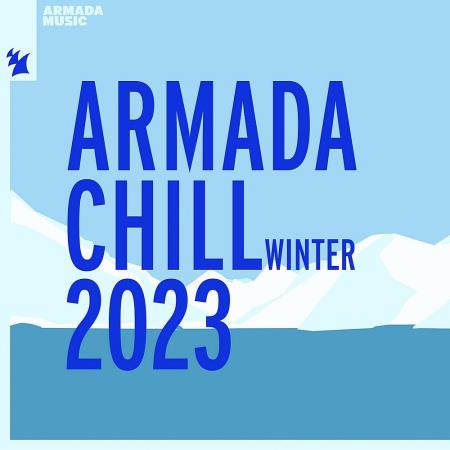 Armada Chill - Winter 2023 (Extended Versions) (2023)