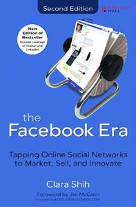 The Facebook Era Tapping Online Social Networks to Market, Sell, and Innovate