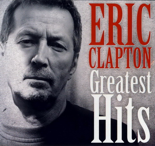 Eric Clapton - Greatest Hits (2008) [2CD] Lossless
