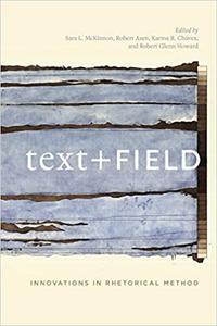 Text + Field Innovations in Rhetorical Method