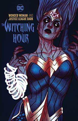 DC - Wonder Woman And The Justice League Dark The Witching Hour 2019 Hybrid Comic eBook-BitBook