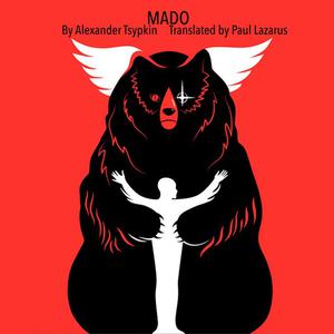 MADO by Alexander Tsypkin, Paul Lazarus