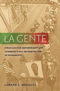 La Gente Struggles for Empowerment and Community Self-Determination in Sacramento