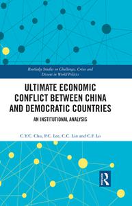 Ultimate Economic Conflict between China and Democratic Countries An Institutional Analysis