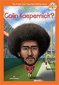 Who Is Colin Kaepernick