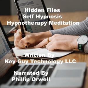 Hidden Files Discover Whats Bothering You Self Hypnosis Hypnotherapy Meditation by Key Guy Technology LLC