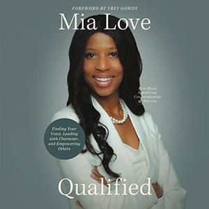 Qualified Finding Your Voice, Leading with Character, and Empowering Others [Audiobook]