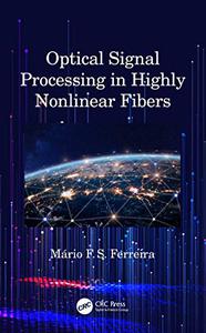 Optical Signal Processing in Highly Nonlinear Fibers