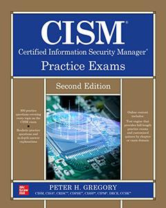 CISM Certified Information Security Manager Practice Exams, 2nd Edition