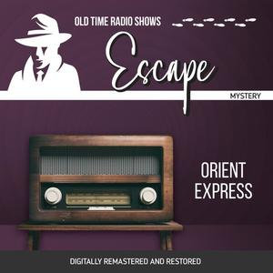 Escape Orient Express by Les Crutchfield, John Dunkel