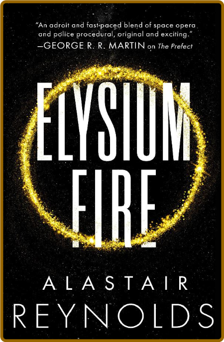 Elysium Fire by Alastair Reynolds