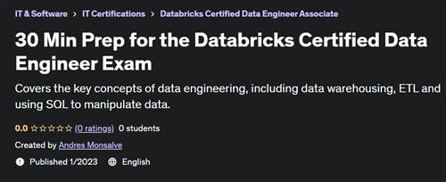 30 Min Prep for the Databricks Certified Data Engineer Exam