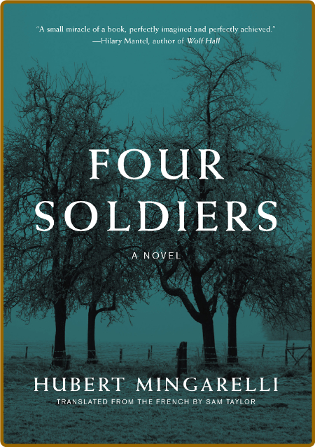 Four Soldiers by Hubert Mingarelli  00399d66266878e36d99b2a1da4c9a36