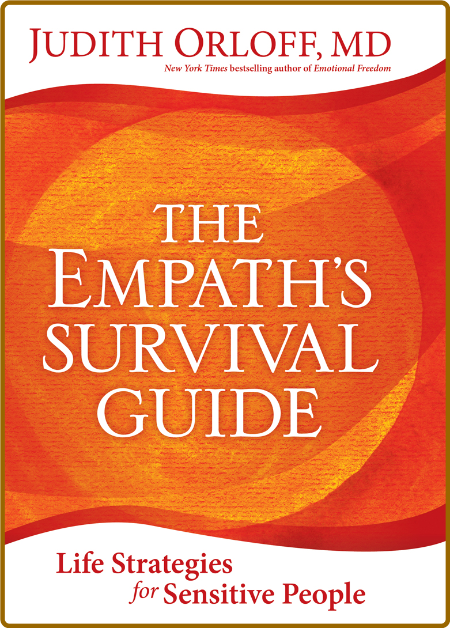 The Empath's Survival Guide by Judith Orloff