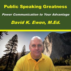 Public Speaking Greatness by MEd, David K. Ewen