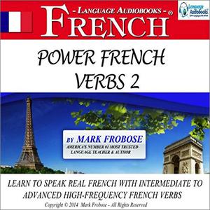 Power French Verbs 2 [Audiobook]