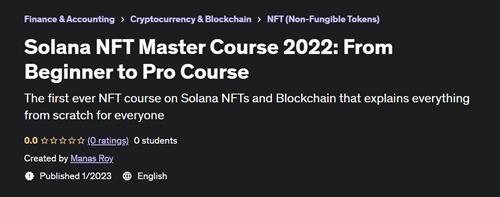 Solana NFT Master Course 2022 From Beginner to Pro Course