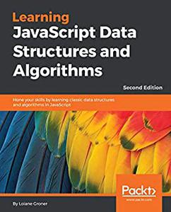 Learning JavaScript Data Structures and Algorithms, 2nd Edition