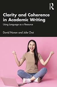 Clarity and Coherence in Academic Writing Using Language as a Resource