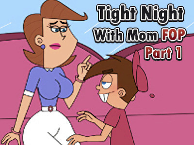 Pedroillusions - Tight Night With Mom (FOP) Part 1 Final
